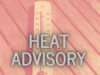 National Weather Service Heat Advisory Remains in Effect for City of Wilmington and Surrounding Region