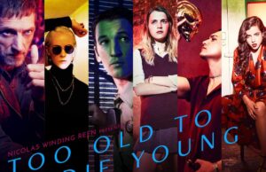 “Too old to die young” (o la estética por encima de todo) Too old to die young