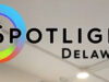 Lanzamiento de “Spotlight Delaware en Español” Spotlight DE