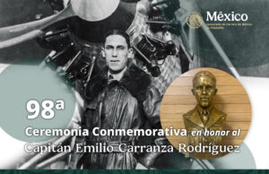 98th Commemorative Ceremony in honor of Captain Emilio Carranza Rodríguez / 98ª Ceremonia Conmemorativa en honor al Capitán Emilio Carranza Rodríguez
