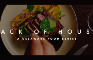‘Back of House’ Video Series Premier Event Offered Behind-the-Scenes Look at Delaware Food Scene Back of House