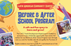 Becas para el Programa “Antes y Después de la Escuela”/Full Scholarships for Latin American Community Center Before- and After-School Program