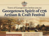 Georgetown Spirit of 1776 Artisan & Craft Festival to bring history, culture, and community to downtown Georgetown